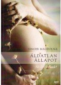Singer Magdolna - Áldatlan állapot - Mi lesz velünk? - Mi lesz velünk?