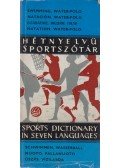 Dr. Hepp Ferenc - Hétnyelvű sportszótár - Úszás, vízilabda