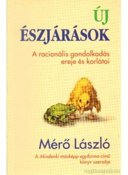 Mérő László - Új észjárások Mérő László - Új észjárások, Budapest 2001 antikvár könyv
