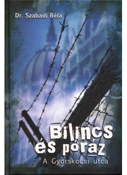 Szabadi Béla Dr. - Bilincs és póráz Szabadi Béla Dr. - Bilincs és póráz, Budapest 2007 antikvár könyv