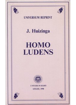 Johan Huizinga - Homo Ludens Johan Huizinga - Homo Ludens, Szeged 1990 antikvár könyv