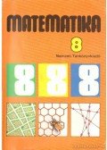 Takács Gábor,Balogh Artúrné,Tarnai Ottoné - Matematika 8.