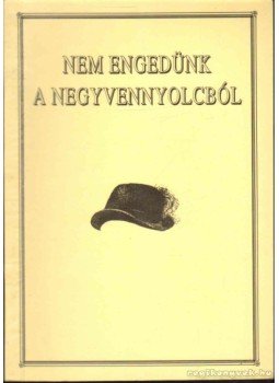  - Nem engedünk a 48-ból avagy lássuk, uramisten, min nevetünk mi ketten!, Budapest 1995 antikvár könyv