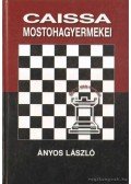 Ányos László - Caissa mostohagyemekei