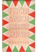 Petőfi Sándor - Dicsértessék a nép neve...