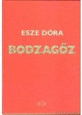Esze Dóra - Bodzagőz