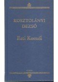 Kosztolányi Dezső - Esti Kornél