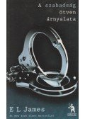 E. L. James - A szabadság ötven árnyalata