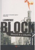Lawrence Block - Hosszú út a sírkertbe