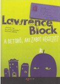 Lawrence Block - A betörő, aki zabot hegyezett