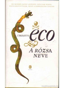 Umberto Eco - A rózsa neve Umberto Eco - A rózsa neve, Budapest 2011 antikvár könyv