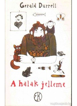Gerald Durrell - A halak jelleme Gerald Durrell - A halak jelleme, Budapest 1998 antikvár könyv