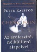 Hsin, Cheng - Az erőfeszítés nélküli erő alapelvei