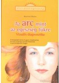 Müller, Manfred - Az arc, mint az egészség tükre