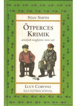 Smith, Stan - Ötperces krimik Smith, Stan - Ötperces krimik, Szeged 1998 antikvár könyv