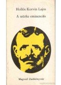 Hollós Korvin Lajos - A szürke eminenciás