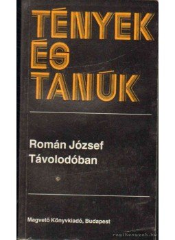 Román József - Távolodóban Román József - Távolodóban, Budapest 1990 antikvár könyv