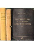 Frey Tamás dr.,Fenyő Imre dr. - Matematika villamosmérnököknek I-II.