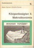 Meyer Dietmar,Simonits Zsuzsa - Közgazdaságtan II. Makroökonómia
