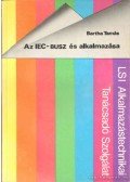 Bartha Tamás - Mikrogépek illesztése - Az IEC-BUSZ és alkalmazása