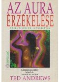 Ted Andrews - Az aura érzékelése