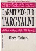 Cohen, Herb - Bármit meg tud tárgyalni