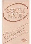 Satir, Virginia - Sokféle arcunk