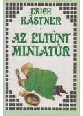 Erich Kästner - Az eltűnt miniatűr