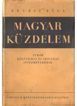Révész Béla - Magyar küzdelem Révész Béla - Magyar küzdelem, Budapest 1934 antikvár könyv