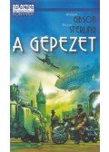 Gibson, William,Sterling, Bruce - A gépezet