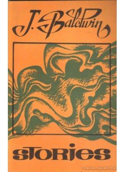 Baldwin, James - Történetek (Stories) Baldwin, James - Történetek (Stories), Minszk 1977 antikvár könyv