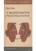 Büky Béla - A beszédtanítás pszichológiája