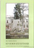 Fleisz János Dr. - Egy szobor száz esztendeje