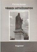 Fleisz János - Váradi hétköznapok