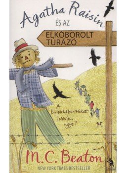 M. C. Beaton - Agatha Raisin és az elkóborolt túrázó M. C. Beaton - Agatha Raisin és az elkóborolt túrázó, Budapest 2012 antikvár könyv