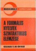 Bánkfalvi Judit,Bánkfalvi Zsolt,Bolgár Gábor - A formális nyelvek szintaktikus elemzése