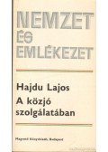 Hajdu Lajos - A közjó szolgálatában (dedikált)