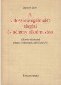 Jánossy Lajos - A valószínűségelmélet alapjai és néhány alkalmazása
