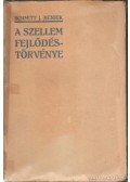 Schmitt Jenő Henrik - A szellem fejlődéstörvénye