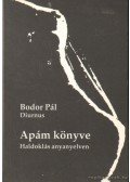 Bodor Pál - Apám könyve