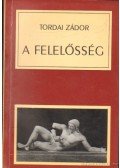 Tordai Zádor - A felelősség