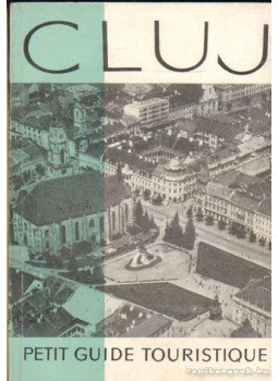 A.E.Baconsky - Cluj et ses environs A.E.Baconsky - Cluj et ses environs, Bukarest 1963 antikvár könyv