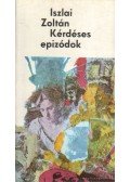 Iszlai Zoltán - Kérdéses epizódok