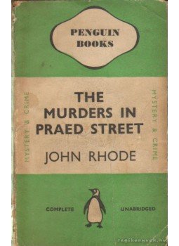 Rhode, John - The Murders in Praed Street,  1940 antikvár könyv