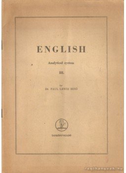 Bíró Lajos Pál - English III. Bíró Lajos Pál - English III., 1959 antikvár könyv