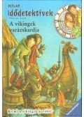 Fabian Lenk - A vikingek varázskardja - Idődetektívek 3.