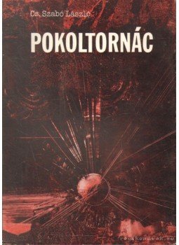 Cs. Szabó László - Pokoltornác Cs. Szabó László - Pokoltornác, London 1974 antikvár könyv