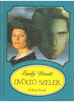 Emily Brontë - Üvöltő szelek Emily Brontë - Üvöltő szelek, Budapest 2000 antikvár könyv