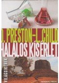 Douglas Preston, Lincoln Child - Halálos kísérlet