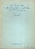 Mérei Ferencné - Beszédhibák megelőzése-javítása az óvodában